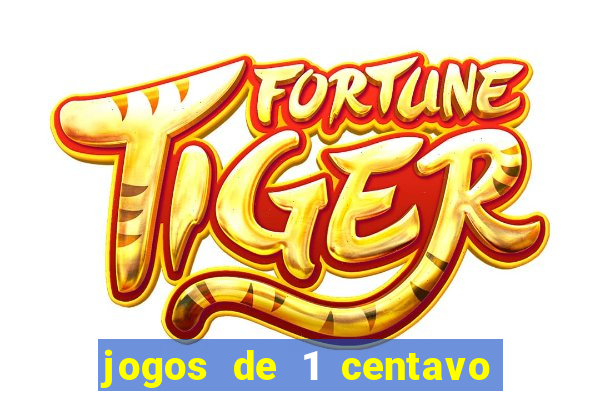 jogos de 1 centavo no esporte da sorte